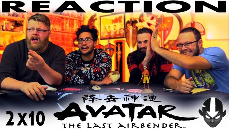 Avatar – The Last Airbender 2×10 Reaction
