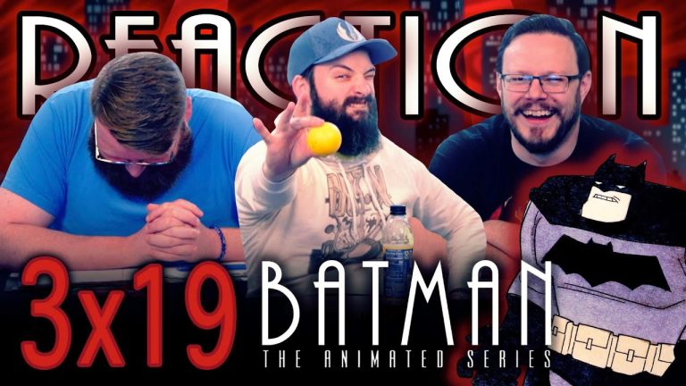 Batman: The Animated Series 3x19 Reaction