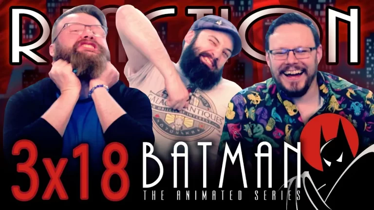 Batman: The Animated Series 3x18 Reaction