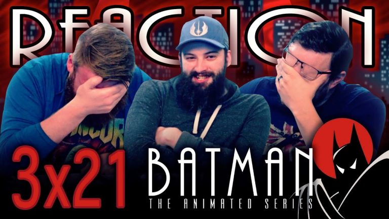 Batman: The Animated Series 3x21 Reaction