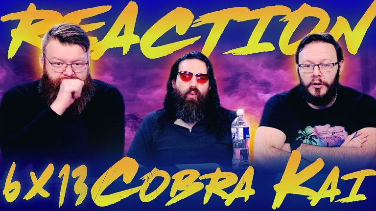 Cobra Kai 6x13 Reaction