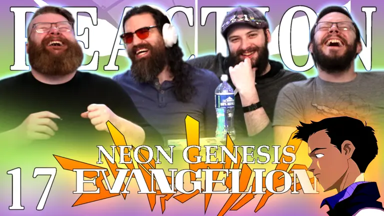 Neon Genesis Evangelion 17 Reaction