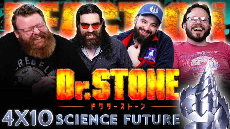 Dr. Stone 4x10 Reaction