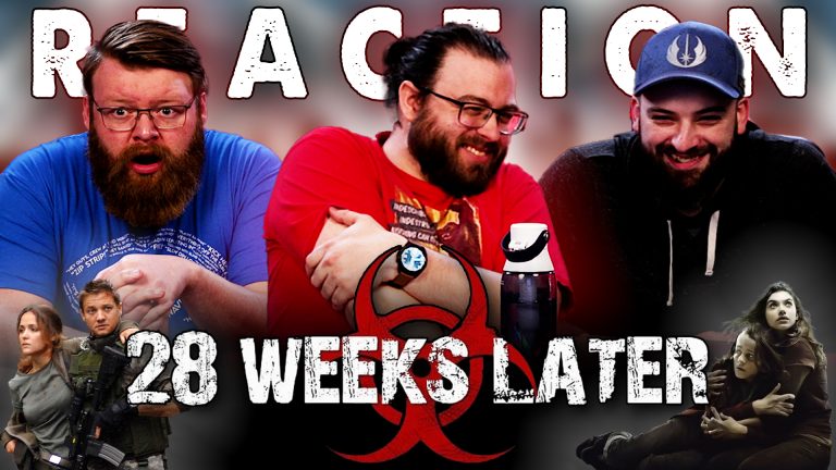 28 Weeks Later Movie Reaction