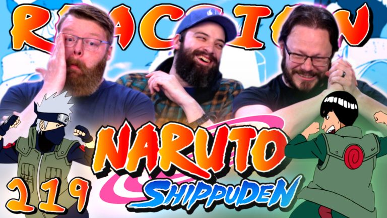 Naruto Shippuden 219 Reaction