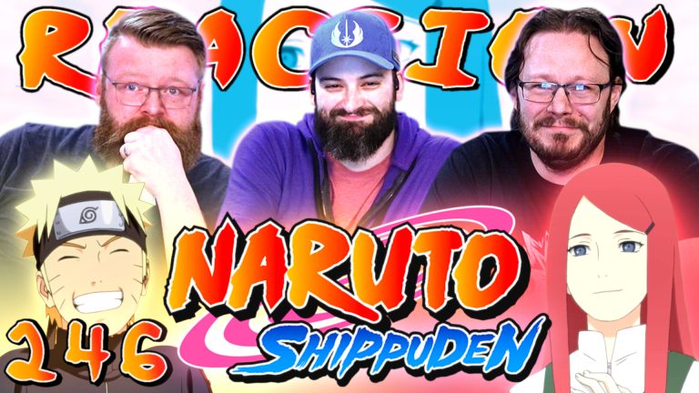 Naruto Shippuden 246 Reaction