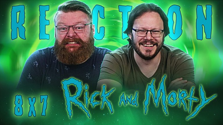 Rick and Morty 8x7 Reaction
