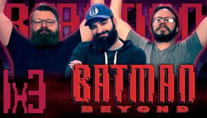 Batman Beyond 1×3 Reaction