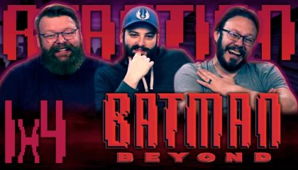 Batman Beyond 1×4 Reaction