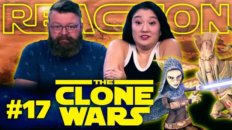 My Wife Watches The Clone Wars #17 Reaction