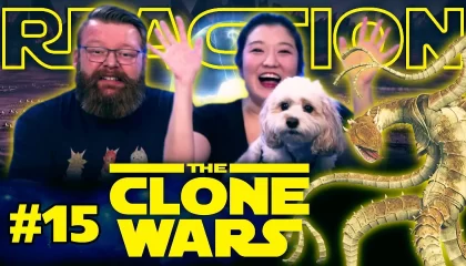 My Wife Watches The Clone Wars #15 Reaction