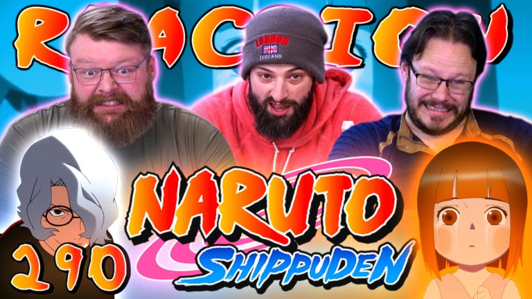 Naruto Shippuden 290 Reaction